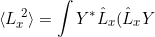 \small \langle L_x^{\; 2}\rangle=\int Y^{*}\hat{L}_x(\hat{L}_xY)d\tau=\int (\hat{L}_xY)(\hat{L}_xY)^{*}d\tau=\int \vert \hat{L}_xY\vert^{2}d\tau\geq 0